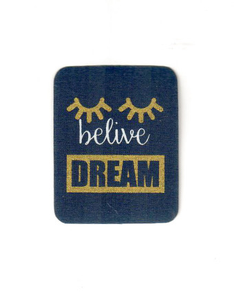 Badge thermocollant Belive Dream - Mercerine