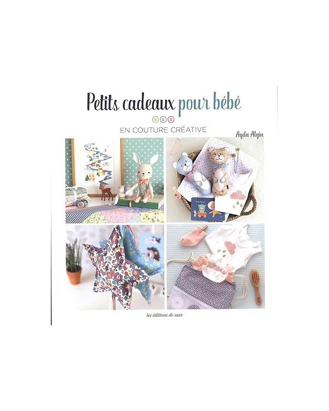 Livre Couture - Petits Cadeaux Pour Bébé - En Couture Créative