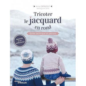 Livre Tricot - Tricoter le Jacquard en rond - Anna DERVOUT - Mercerine