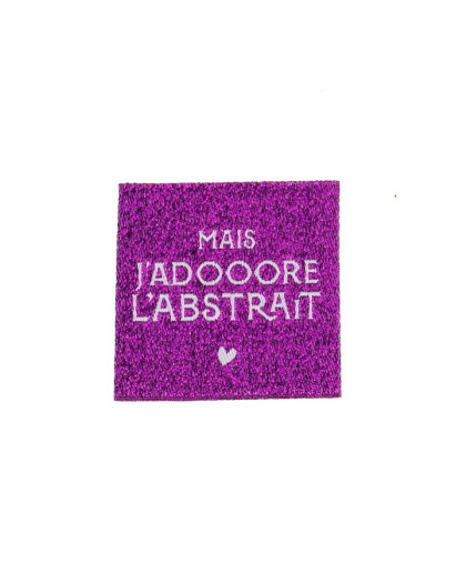 Etiquette à Coudre MAIS J’ADOOORE L’ABSTRAIT - Mercerine