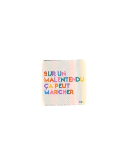 Etiquette à Coudre SUR UN MALENTENDU ÇA PEUT MARCHER - Mercerine