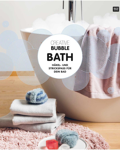 Creative Bubble Bath – 15 Modèles Crochet & Tricot – Rico Design - Mercerine