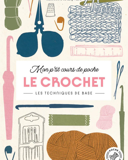 Mon p'tit cours de poche - Les techniques de base du crochet - Mercerine
