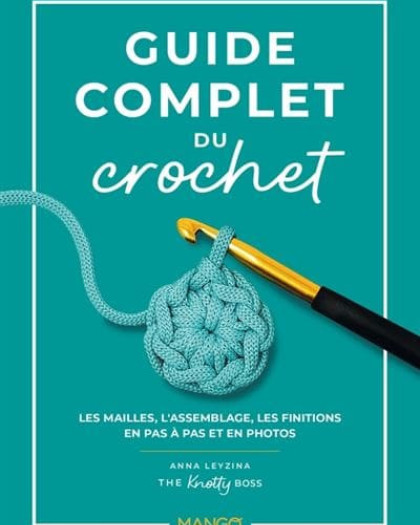 Livre Crochet - Guide Complet de Crochet - Mercerine