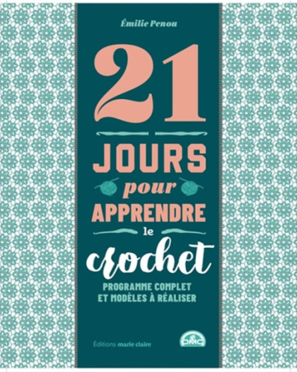 Livre Crochet - 21 jours pour apprendre le crochet - Mercerine