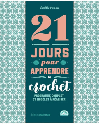 Livre Crochet - 21 jours pour apprendre le crochet - Mercerine