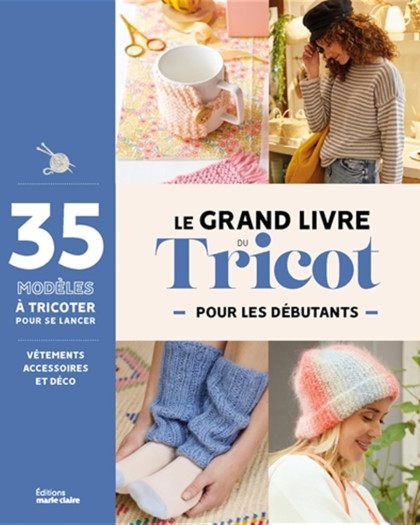 Livre Tricot - Le grand livre du tricot pour les débutants - Mercerine