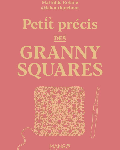 Livre Crochet - Petit précis des granny squares - Mercerine