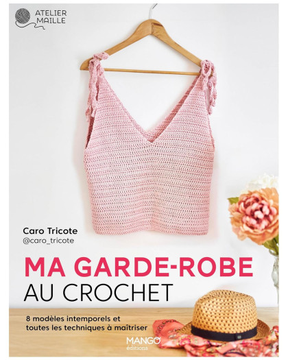 Livre Crochet - Ma garde robe au crochet, 8 modèles - Mercerine