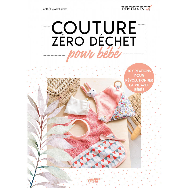 Livre couture - Couture Zéro déchet pour bébé